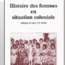 Histoire des femmes en situation coloniale, Afrique et Asie, XXè siècle