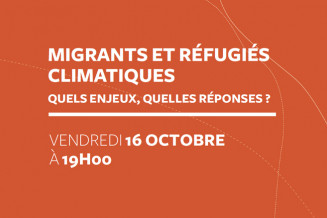 Flyer du débat "Migrants et réfugiés climatiques"