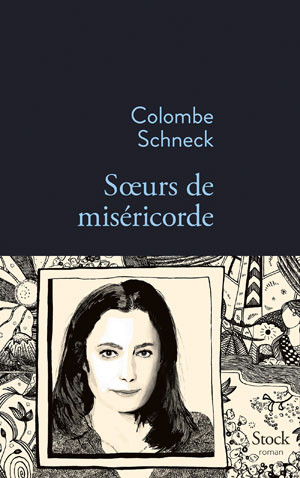 Couverture Sœurs de miséricorde, de Colombe Schneck (Stock)